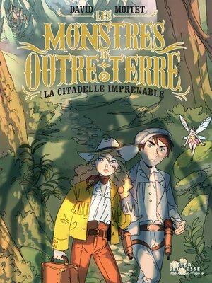 cover image of Les Monstres d'Outre-Terre, tome 2--La citadelle imprenable